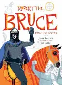 Robert the Bruce: König der Schotten - Robert the Bruce: King of Scots