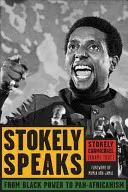 Stokely Speaks: Von der Black Power zum Panafrikanismus (Carmichael (Kwame Ture) Stokely) - Stokely Speaks: From Black Power to Pan-Africanism (Carmichael (Kwame Ture) Stokely)