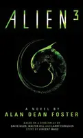 Alien 3: Die offizielle Kinonovelisation - Alien 3: The Official Movie Novelization