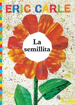 La Semillita (das winzige Samenkorn) - La Semillita (the Tiny Seed)