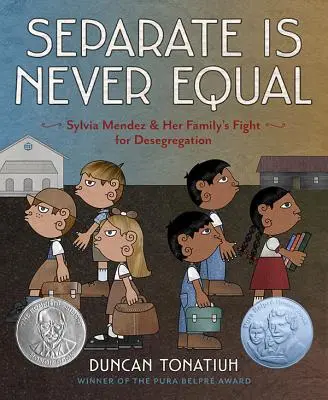 Getrennt ist niemals gleich: Sylvia Mendez und der Kampf ihrer Familie für die Aufhebung der Rassentrennung - Separate Is Never Equal: Sylvia Mendez and Her Family's Fight for Desegregation