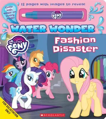 Fashion Disaster (Ein My Little Pony Wasserwunder-Geschichtenbuch) (Media Tie-In) - Fashion Disaster (A My Little Pony Water Wonder Storybook) (Media Tie-In)