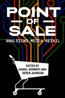 Der Verkaufsort: Die Analyse des Medieneinzelhandels - Point of Sale: Analyzing Media Retail