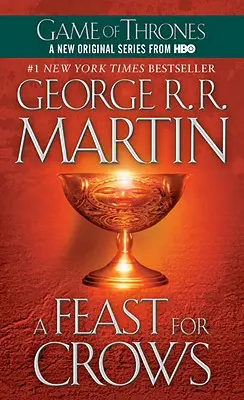 Ein Fest für Krähen: Das Lied von Eis und Feuer: Buch Vier - A Feast for Crows: A Song of Ice and Fire: Book Four