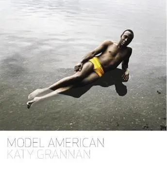 Katy Grannan: Amerikanisches Vorbild - Katy Grannan: Model American