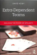 Extra-abhängige Teams: Die Macht der Ähnlichkeit erkennen - Extra-Dependent Teams: Realising the Power of Similarity