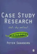 Fallstudienforschung: Was, Warum und Wie? - Case Study Research: What, Why and How?