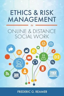 Ethik und Risikomanagement in der Online- und Fernsozialarbeit - Ethics and Risk Management in Online and Distance Social Work