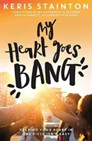 Mein Herz knallt - My Heart Goes Bang