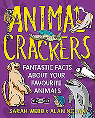 Tierische Knallbonbons: Fantastische Fakten über Ihre Lieblingstiere - Animal Crackers: Fantastic Facts about Your Favourite Animals