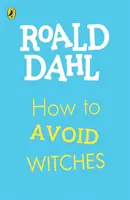 Wie man Hexen vermeidet - How To Avoid Witches