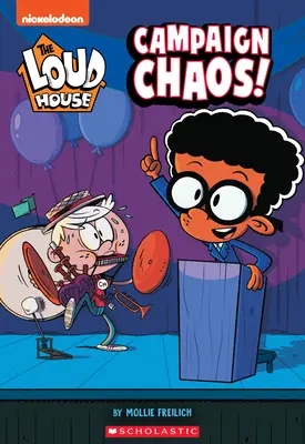 Kampagnen-Chaos! (das laute Haus: Kapitelbuch), 3 - Campaign Chaos! (the Loud House: Chapter Book), 3