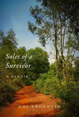 Soles of a Survivor: Ein Memoir - Soles of a Survivor: A Memoir