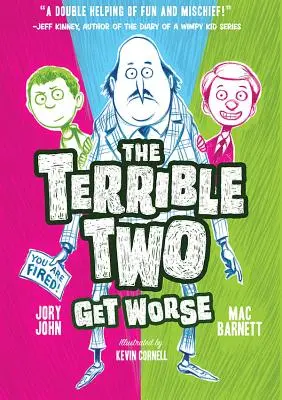 Die Schrecklichen Zwei werden schlimmer - The Terrible Two Get Worse