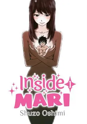 Inside Mari, Band 1 - Inside Mari, Volume 1