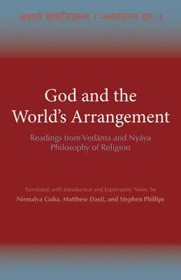 Gott und die Ordnung der Welt - Lektüre aus Vedanta und Nyaya Religionsphilosophie - God and the World's Arrangement - Readings from Vedanta and Nyaya Philosophy of Religion