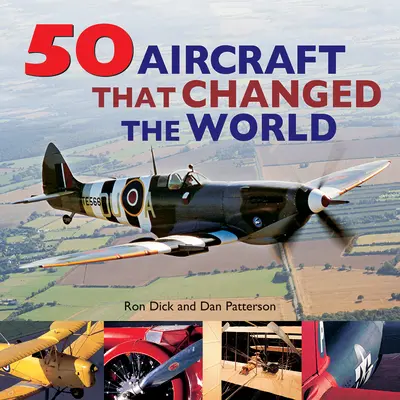 50 Flugzeuge, die die Welt veränderten - 50 Aircraft That Changed the World