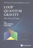 Schleifen-Quantengravitation: Die ersten 30 Jahre - Loop Quantum Gravity: The First 30 Years