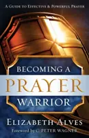 Ein Gebetskrieger werden - Becoming a Prayer Warrior