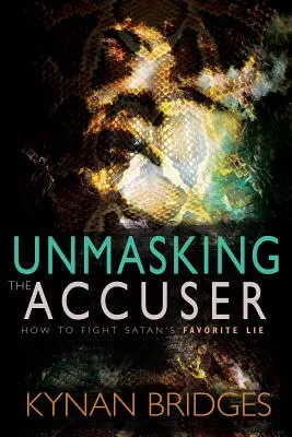 Demaskierung des Anklägers: Wie man Satans Lieblingslüge bekämpft - Unmasking the Accuser: How to Fight Satan's Favorite Lie