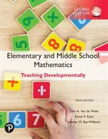 Mathematik für die Grund- und Mittelschule: Entwicklungsgerechter Unterricht, Global Edition - Elementary and Middle School Mathematics: Teaching Developmentally, Global Edition