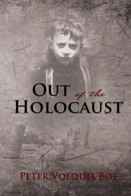 Aus dem Holocaust heraus - Out of the Holocaust