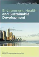 Umwelt, Gesundheit und nachhaltige Entwicklung, 2. Auflage - Environment, Health and Sustainable Development, 2nd Edition