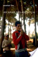 Eine arabische Melancholie - An Arab Melancholia