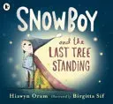 Snowboy und der letzte noch stehende Baum - Snowboy and the Last Tree Standing