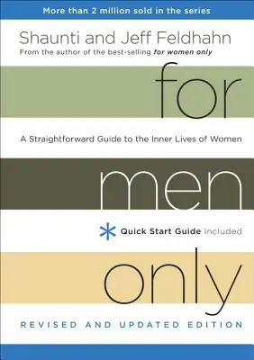 Nur für Männer: Ein unkomplizierter Leitfaden für das Innenleben von Frauen - For Men Only: A Straightforward Guide to the Inner Lives of Women