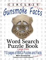 Circle It, Gunsmoke Fakten, Wortsuche, Rätselbuch - Circle It, Gunsmoke Facts, Word Search, Puzzle Book