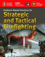 Evidenzbasierte Praktiken für die strategische und taktische Brandbekämpfung - Evidence-Based Practices for Strategic and Tactical Firefighting