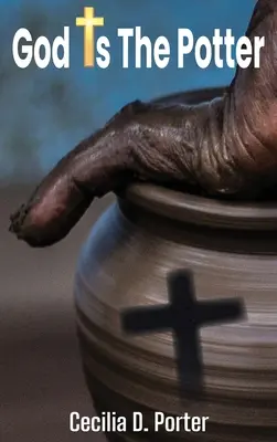 Gott ist der Töpfer! - God Is the Potter!