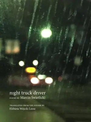 Nacht-LKW-Fahrer: 49 Gedichte - Night Truck Driver: 49 Poems