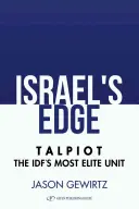 Israel's Edge: Die Geschichte von Talpiot, der Eliteeinheit der Idf - Israel's Edge: The Story of Talpiot the Idf's Most Elite Unit