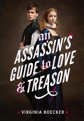 Der Leitfaden eines Attentäters für Liebe und Verrat - An Assassin's Guide to Love and Treason