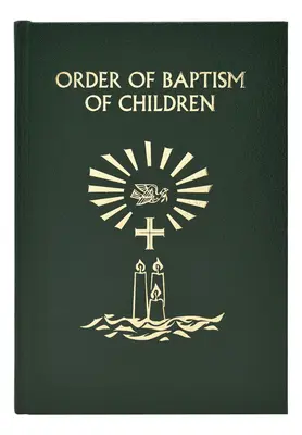 Ordnung der Kindertaufe - Order of Baptism of Children