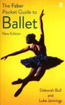 Faber Taschenbuch des Balletts - Faber Pocket Guide to Ballet