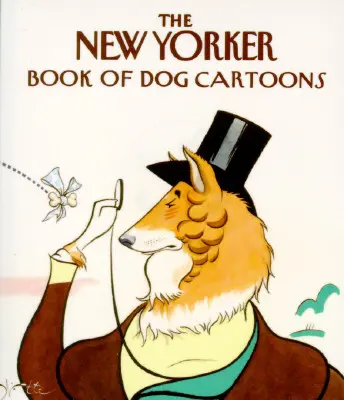Das New Yorker Buch der Hunde-Cartoons - The New Yorker Book of Dog Cartoons