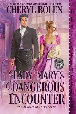 Lady Marys gefährliche Begegnung - Lady Mary's Dangerous Encounter