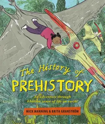 Die Geschichte der Vorgeschichte: Ein Abenteuer durch 4 Milliarden Jahre des Lebens auf der Erde! - The History of Prehistory: An Adventure Through 4 Billion Years of Life on Earth!