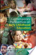 Zeitgenössische Perspektiven der frühkindlichen Bildung - Contemporary Perspectives on Early Childhood Education