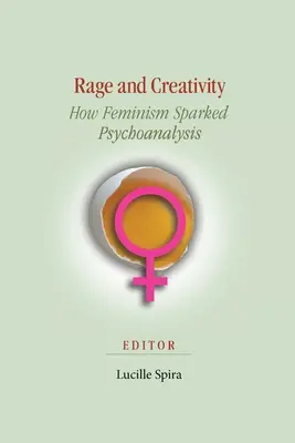 Wut und Kreativität: Wie der Feminismus die Psychoanalyse beflügelte - Rage and Creativity: How Feminism Sparked Psychoanalysis