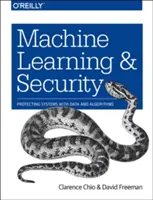 Maschinelles Lernen und Sicherheit: Schutz von Systemen mit Daten und Algorithmen - Machine Learning and Security: Protecting Systems with Data and Algorithms