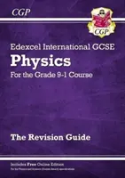 Klasse 9-1 Edexcel International GCSE Physik: Revision Guide mit Online-Ausgabe - Grade 9-1 Edexcel International GCSE Physics: Revision Guide with Online Edition