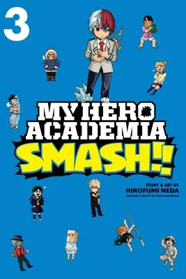 My Hero Academia: Smash, Bd. 3, 3 - My Hero Academia: Smash!!, Vol. 3, 3