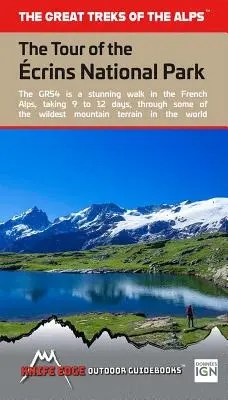 Tour des Nationalparks Ecrins (Gr54): Real Ign Maps 1:25.000 - Keine Notwendigkeit, getrennte Karten mitzuführen - Tour of the Ecrins National Park (Gr54): Real Ign Maps 1:25,000 - No Need to Carry Separate Maps