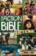 Die Action-Bibel-Andacht: 52 Wochen voller von Gott inspirierter Abenteuer - The Action Bible Devotional: 52 Weeks of God-Inspired Adventure