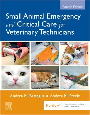 Kleintier-Notfallmedizin und kritische Versorgung für Tiermedizinische Fachangestellte - Small Animal Emergency and Critical Care for Veterinary Technicians