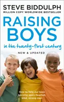 Jungenerziehung im 21. Jahrhundert - Vollständig aktualisiert und überarbeitet - Raising Boys in the 21st Century - Completely Updated and Revised